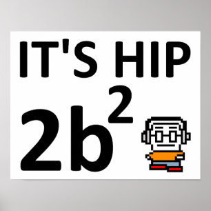 Angesagt 2 B Square Funny Poster