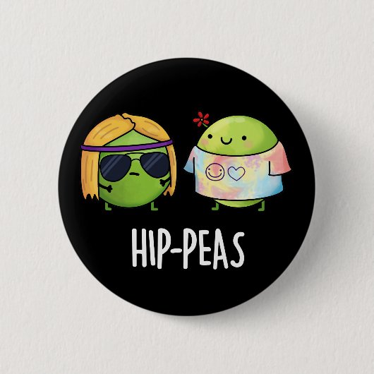 Angesagt-Erbsen Funny Hippie Peas Pun Dark BG Button (Vorderseite)