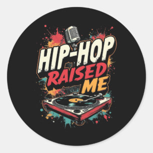 Angesagt-hop Raised Me - Urban Rap Streetwear Desi Runder Aufkleber