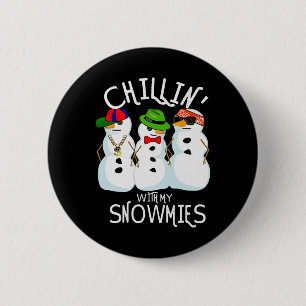 Angesagt-Hop Weihnachtsmusik Snowman Chillin mit m Button