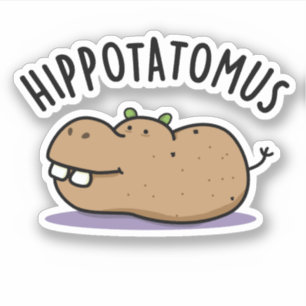 Angesagt-Potato-mus Funny Hippo Pun Aufkleber