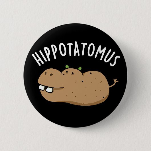 Angesagt-Potato-mus Funny Hippo Pun Dark BG Button (Vorderseite)