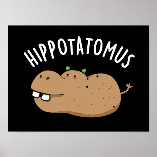 Angesagt-Potato-mus Funny Hippo Pun Dark BG Poster (Vorne)