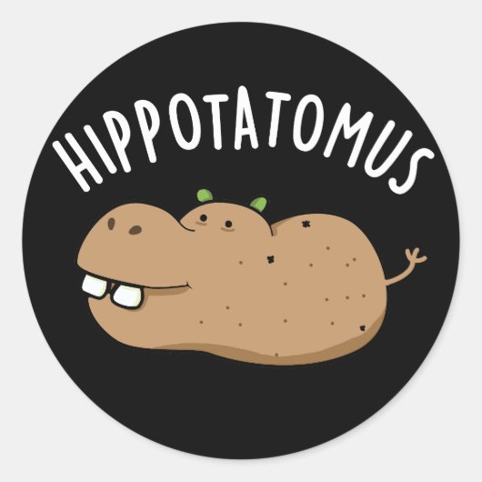 Angesagt-Potato-mus Funny Hippo Pun Dark BG Runder Aufkleber (Vorderseite)