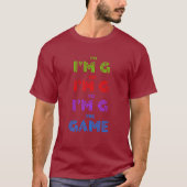 Angesagt zum GAME-T - Shirt (Vorderseite)