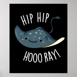 Angesagte Angesagte Hoo-ray Funny Sting Ray Pun Da Poster
