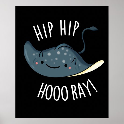 Angesagte Angesagte Hoo-ray Funny Sting Ray Pun Da Poster (Vorne)