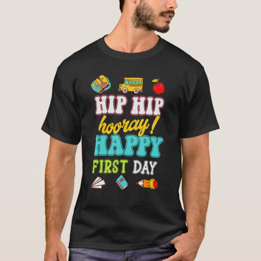 Angesagte Angesagte Hooray Happy First Day School T-Shirt (Vorderseite)