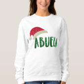 Angesagte Oma Abuela Glitzer Weihnachtsmannmütze W Sweatshirt (Vorderseite)