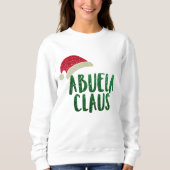 Angesagte Oma Abuela Santa Clause Weihnachten Sweatshirt (Vorderseite)