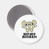 Angesagter Angesagter Hooray Funny Anatomie Pun Magnet (Vorderseite/Rückseite)