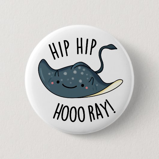 Angesagter Angesagter Hooray Funny Sting Ray Pun Button (Vorderseite)