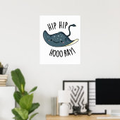 Angesagter Angesagter Hooray Funny Sting Ray Pun Poster (Heimbüro)