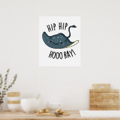 Angesagter Angesagter Hooray Funny Sting Ray Pun Poster (Küche)