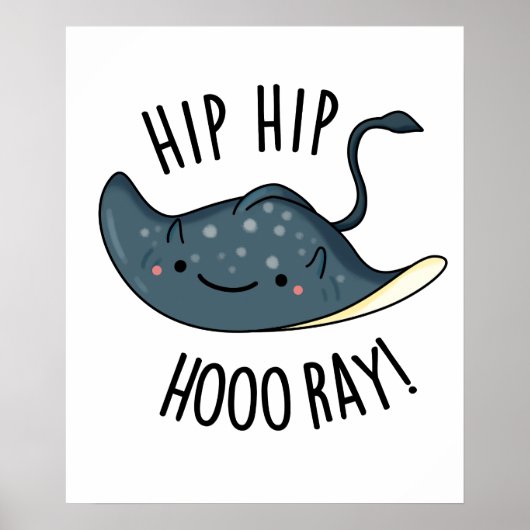 Angesagter Angesagter Hooray Funny Sting Ray Pun Poster (Vorne)