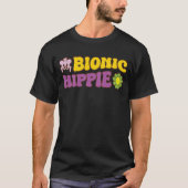 Angesagter ErsatzJoke für bionische Hippie- Gemein T-Shirt (Vorderseite)