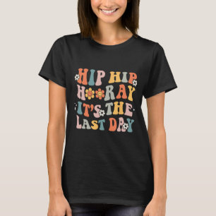 Angesagter Urlaub Es ist der letzte Tag der Schule T-Shirt
