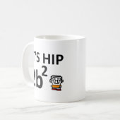 Angesagtes 2B lustige Tasse des Quadrat-II (Vorderseite Links)