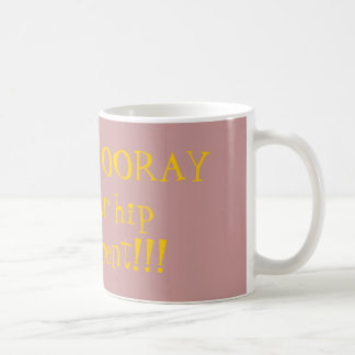 ANGESAGTES ANGESAGTES HOORAY für Sie angesagter Kaffeetasse