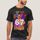 Angesagtes angesagtes hoorry sein mein 67 T-Shirt (Vorderseite)
