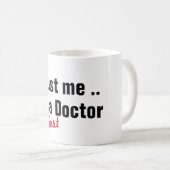 Angesagtes Vertrauen, ich bin fast Arzt medizinisc Kaffeetasse (VorderseiteRechts)