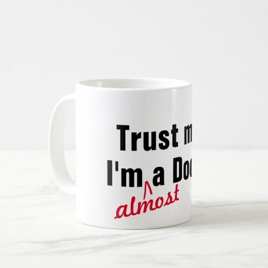 Angesagtes Vertrauen, ich bin fast Arzt medizinisc Kaffeetasse (Vorderseite Links)