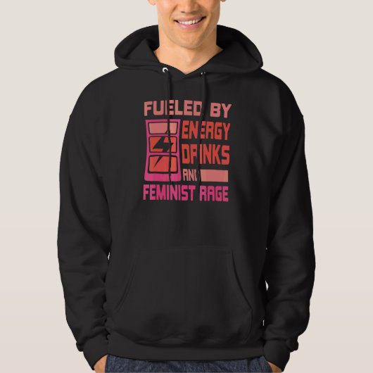 Angespornt durch Energiegetränke und feministische Hoodie (Vorderseite)