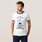 Angespornt durch Gravity und Grudges T-Shirt (Vorne ganz)