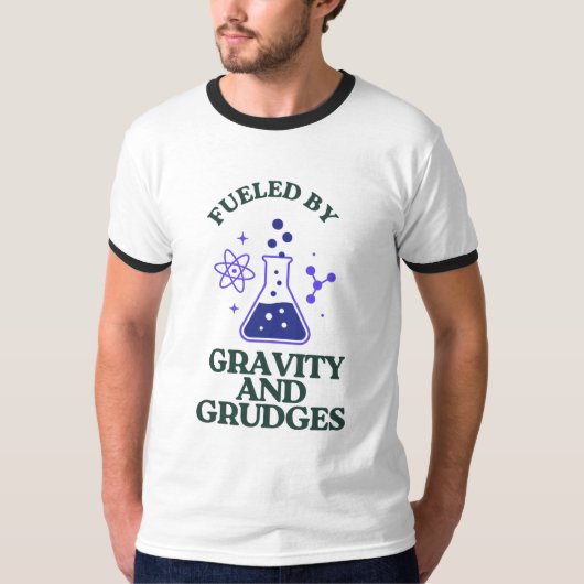 Angespornt durch Gravity und Grudges T-Shirt (Vorderseite)