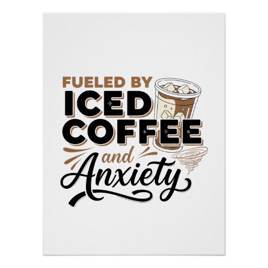Angespornt durch Iced Kaffee und Angst | Modern Poster (Vorderseite)