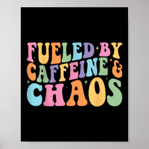 Angespornt durch Koffein und chaos lustigen Retro- Poster
