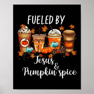 Angespornt durch Kürbisgewürze und Jesus-Kaffee la Poster