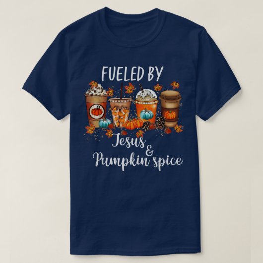Angespornt durch Kürbisgewürze und Jesus-Kaffee Lo T-Shirt (Design vorne)
