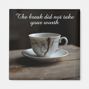 angesprungene zerbrochene Tasse inspirierender Mag Magnet