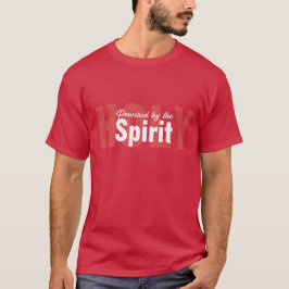 Angetrieben durch das Heiliger Geist T-Shirt