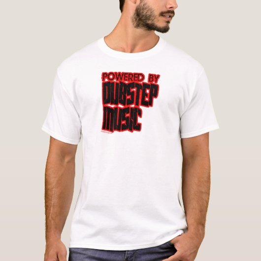 angetrieben durch DUBSTEP Musik T-Shirt (Vorderseite)