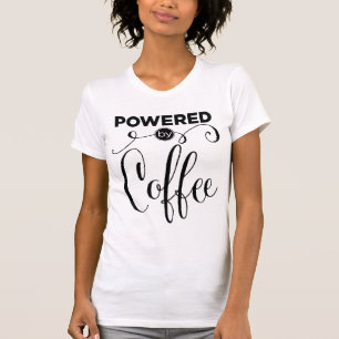 Angetrieben durch Kaffee T-Shirt