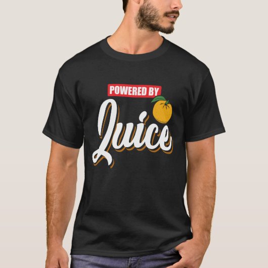 Angetrieben durch Orangensaft - lustiges guter T-Shirt (Vorderseite)