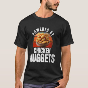 Angetrieben von Chicken Nuggets  Lustiges Chicken  T-Shirt