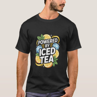 Angetrieben von Iced Tea Citrus Delight T-Shirt