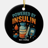 Angetrieben von Insulin Diabetes Awareness Funny Z Keramik Ornament (Vorne)
