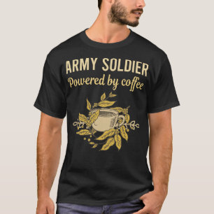 Angetrieben von Kaffee - Armee Soldat T-Shirt