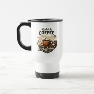 Angetrieben von Kaffee & Fernweh Reisebecher