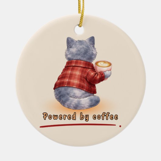 Angetrieben von Kaffee Keramik Ornament (Vorne)