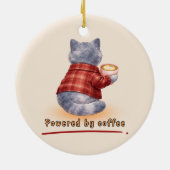 Angetrieben von Kaffee Keramik Ornament (Hinten)