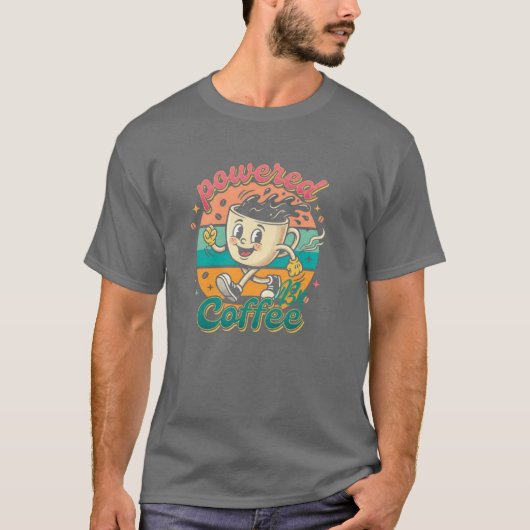 Angetrieben von Kaffee T-Shirt (Vorderseite)