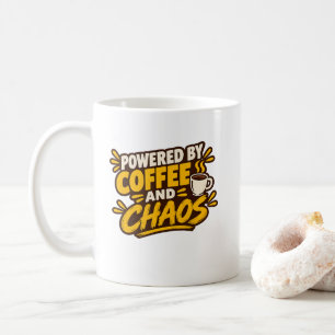Angetrieben von Kaffee und Chaos Kaffeetasse