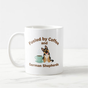 Angetrieben von Kaffee und Deutschen Schäferhunden Kaffeetasse