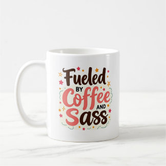 Angetrieben von Kaffee und Frechheit Sassy Kaffeet Kaffeetasse