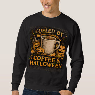Angetrieben von Kaffee und Halloween Lustig Herbst Sweatshirt